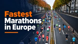 Fastest Marathons in Europe